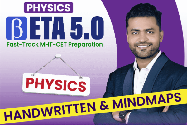Beta Course Image Beta 5.0 : MHTCET 2026 Physics - Complete Crash Course